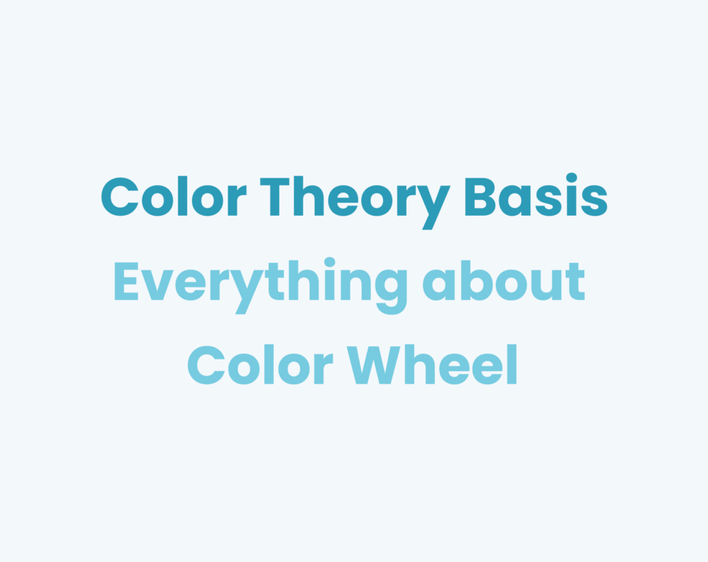 color theory basis every thing about color wheel