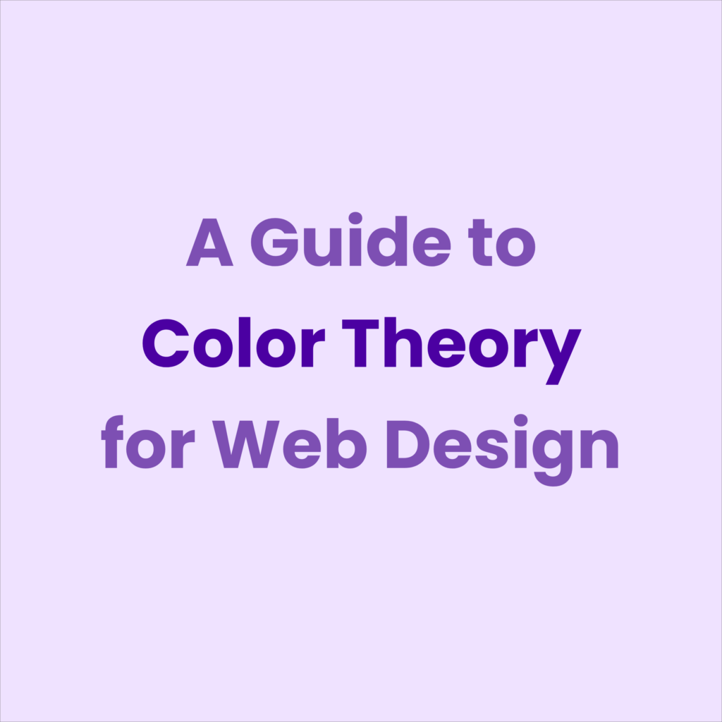 A Guide to Color Theory for Web Design