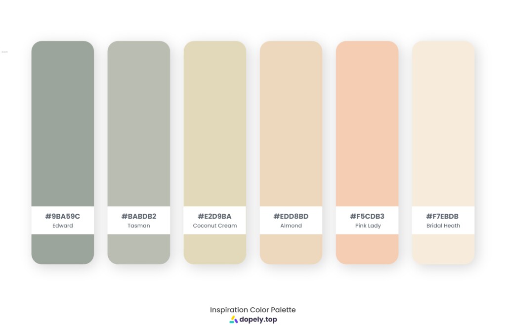 color palette inspiration by Dopely color palette generator Edward (9BA59C) + Tasman (BABDB2) + Coconut Cream (E2D9BA) + Almond (EDD8BD) + Pink Lady (F5CDB3) + Bridal Heath (F7EBDB)