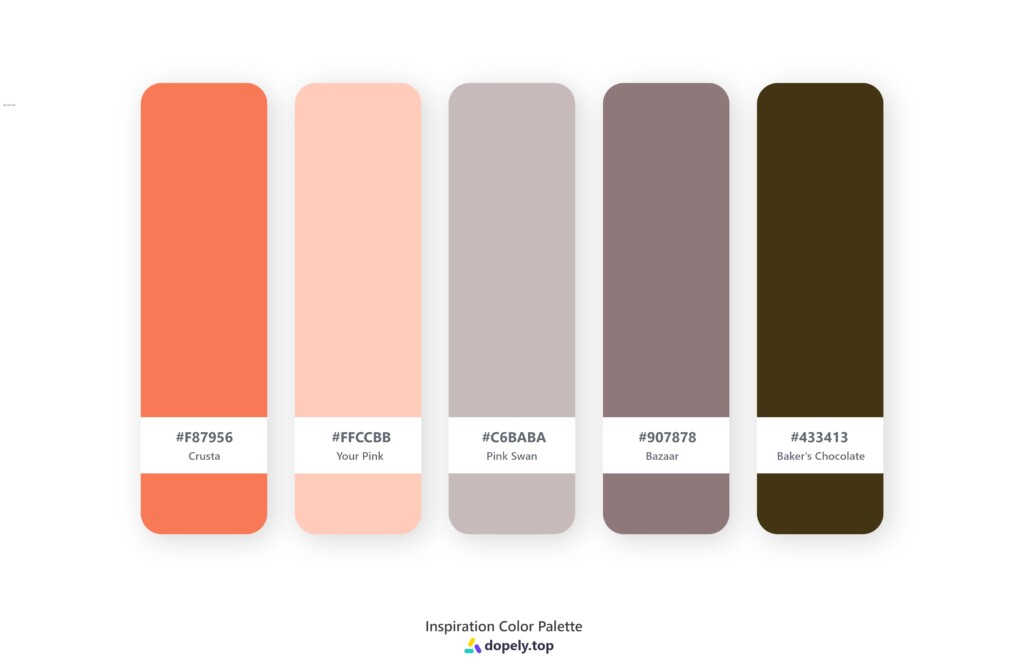 Color palette inspiration by Dopely color palette generator with: Crusta (F87956) + Your Pink (FFCCBB) + Pink Swan (C6BABA) + Bazaar (907878) + Baker's Chocolate (433413)